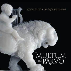 Multum in Parvo: A Collection of Engraved Gems